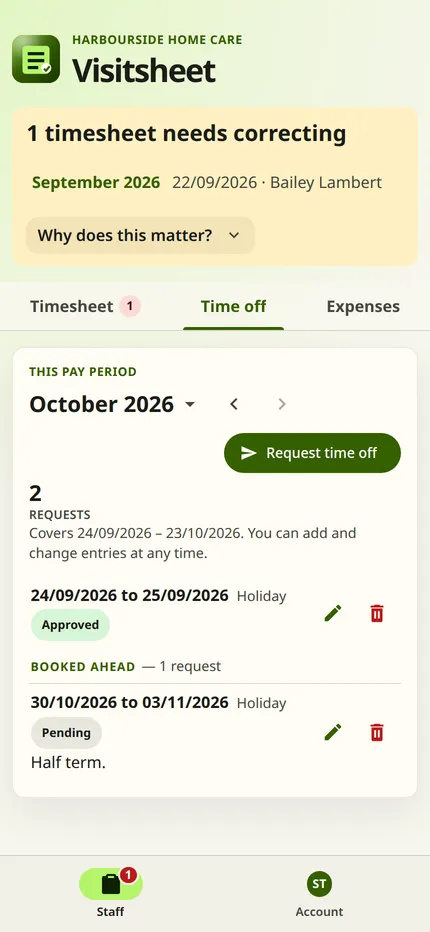 The Time off tab on a phone. It shows 2 requests: a current holiday marked Approved and a booked-ahead holiday marked Pending, each with a pencil to amend and a bin to delete beside it.